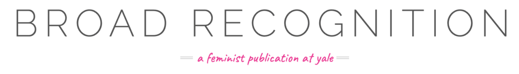screenshot of the Broad Recognition: a feminist publication of Yale title